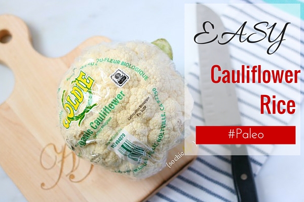 Easy Cauliflower Rice Paleo